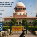 Supreme Court Refuses to Ease Stray Dog Restrictions, Orders Sensitive Public Spaces to Stay Animal-Free