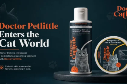 Doctor Petlittle Enters the Cat World: Doctor Catlittle Brings Probiotic Skincare to Feline Grooming in India